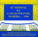 15.º Festival da Canção Infantil da Madeira de 1996 (álbum em mp3 inclui: letras, partituras, músicas, playbacks)