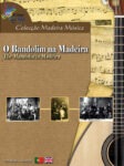 O Bandolim na Madeira (CD-ROM+ÁUDIO)