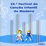 22.º Festival da Canção Infantil da Madeira 2003 (CD)