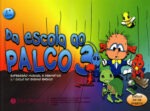 Da Escola ao Palco 3: Livro do Aluno (inclui CD de oferta)