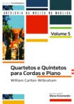 Quartetos e Quintetos para Cordas e Piano (Coleção: Antologia da Música da Madeira - 5.º Volume)