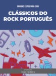 Clássicos do Rock Português (Coleção: Grandes Êxitos para Coro)