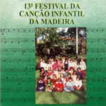 13.º Festival da Canção Infantil da Madeira de 1994 (álbum em mp3 inclui: letras, partituras, músicas, playbacks)